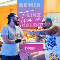 Naldo - Taca [LiKX Remix]