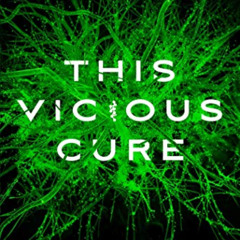 [Access] EBOOK 📝 This Vicious Cure (Mortal Coil) by  Emily Suvada [PDF EBOOK EPUB KI