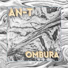 AN-T - Ombura
