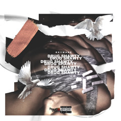 “Drug Shawty” Prod. By Juggman Rico) #Charisma2