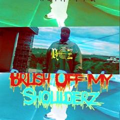 Brush Off My ShoulderZ