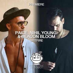 PREMIERE: Paige, Nihil Young & Beacon Bloom - Spitfire (Original Mix) [Purified]