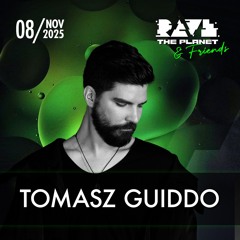 Tomasz Guiddo @ Rave The Planet & Friends 2025 [Bar Floor]