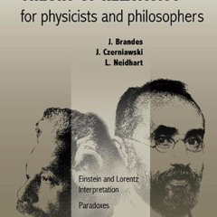read✔ Special and General Theory of Relativity for physicists and philosophers: