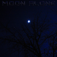 MOON ALONE