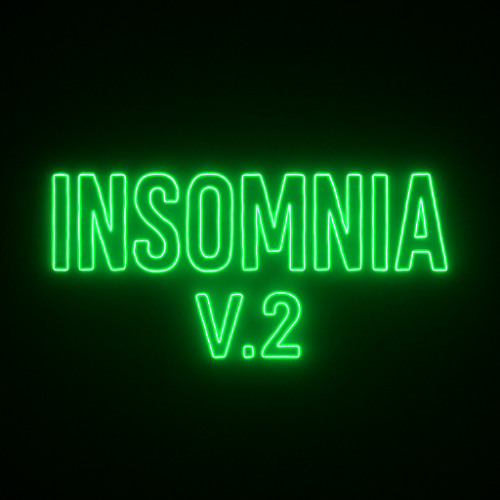 Insomnia V.2