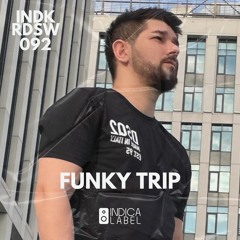Indica Radioshow 092 - Funky Trip (RO)