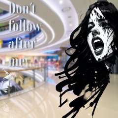 "Don't Follow After Me" Film Soundtrack EP