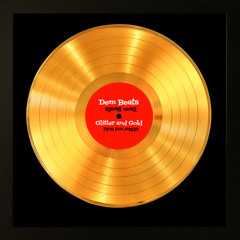 Dem Beats - Glitter and Gold