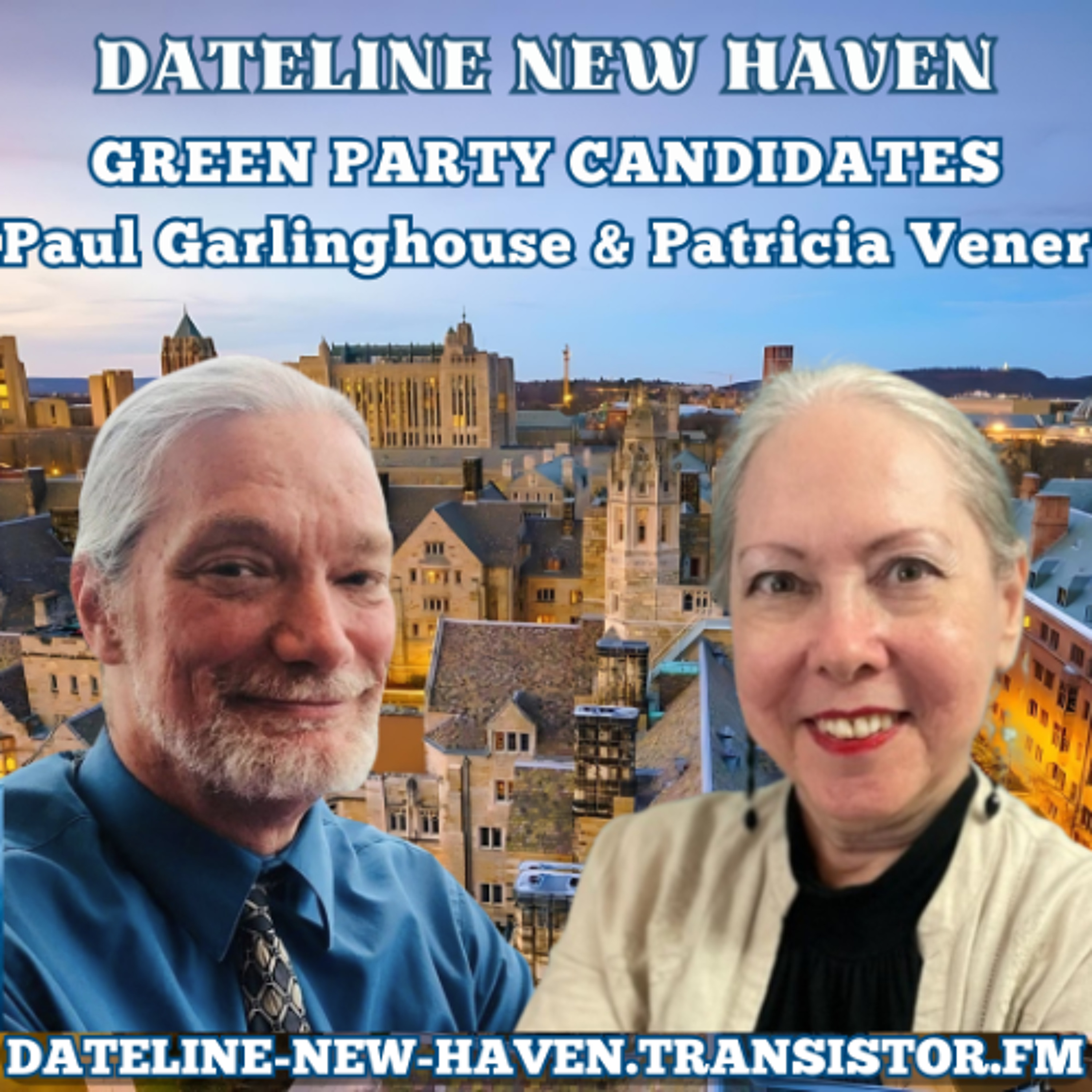 Dateline New Haven: Green Candidates Patricia Vener & Paul Garlinghouse episode artwork