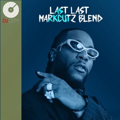 Last Last - MarkCutz Best I Ever Had Blend