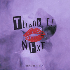 Ariana Grande - thank u, next (Felixsphere Edit)