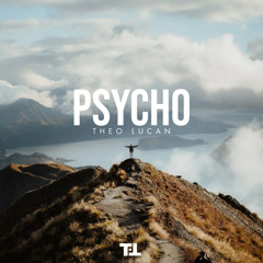 Theo Lucan - Psycho (Radio Edit)