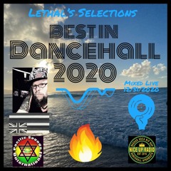 Lethal's Selections Best Of Dancehall 2020