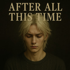 After All This Time