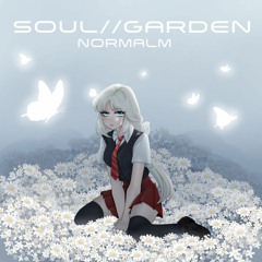 Soul//Garden