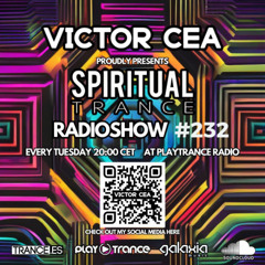 Victor Cea Pres. Spiritual Trance Radioshow 232 (02-12-25)