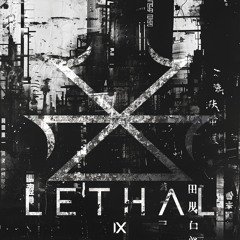 Lex Digital - LETHAL - 1 - MAXIMIZE