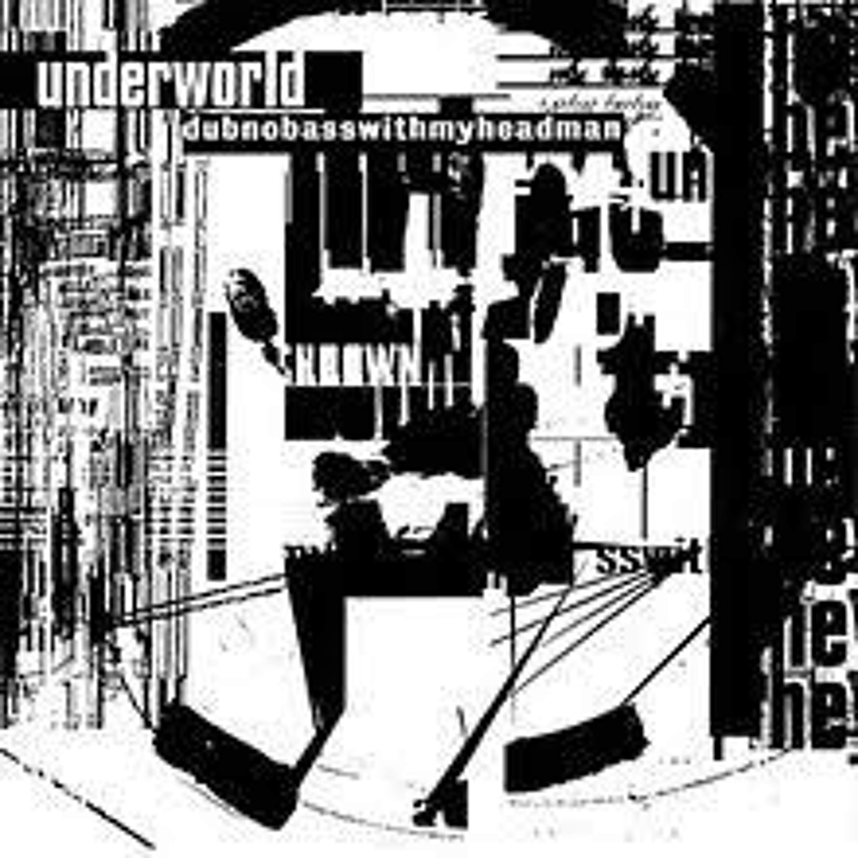 Underworld "Dubnobasswithmyheadman" is the featured album