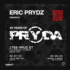 Eric Prydz Pres. 20 Years of Pryda @ Factory 93 - Naud St, Los Angeles (February 7, 2025) Friday