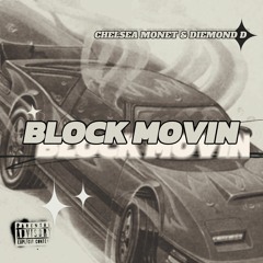 Block Movin Freestyle (Prod by Diemond D)