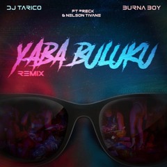 Dj Tarico ft. Burna Boy - Yaba Buluku Remix (Bass Boosted)