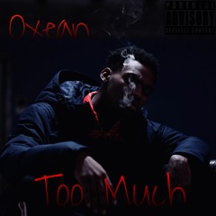 Oxean - Too Much
