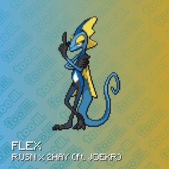 FLEX w/Rusn & Joekr