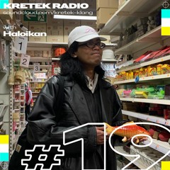 Kretek Radio #019: Haloikan