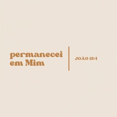 Permanecei em Mim
