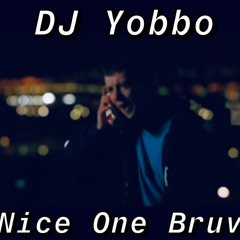 YOBBO - Nice One Bruv