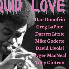 Liquid Love 9/9/24 Little Sunflower Freddie Hubbard