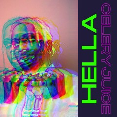 Hella Celeryjuice (brkfst & Jaer Edit)