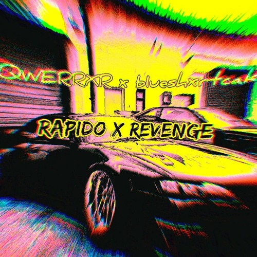 b1ueshxrtcake x QWERRXR - RAPIDO x REVENGE LOL