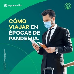 Cómo viajar en épocas de pandemia