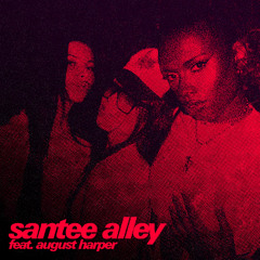 Santee Alley (featuring August Harper)