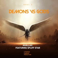 Demons Vs Gods Featuring Spliff Star
