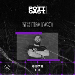 Pottcast #117 - Mistira Pazo