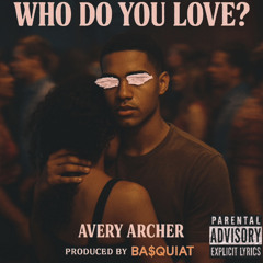 Who Do You Love? (OFFICIAL AUDIO)