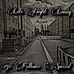 Late|Night|Loving[150 Follower Special]