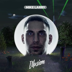 Mike Larry Live @ Illusion Festival 2022