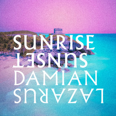 Sunrise Sunset 06 – Damian Lazarus