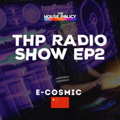 THP_RADIO: EP 2 with E-Cosmic