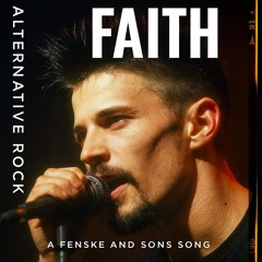 Faith - Alternative Rock