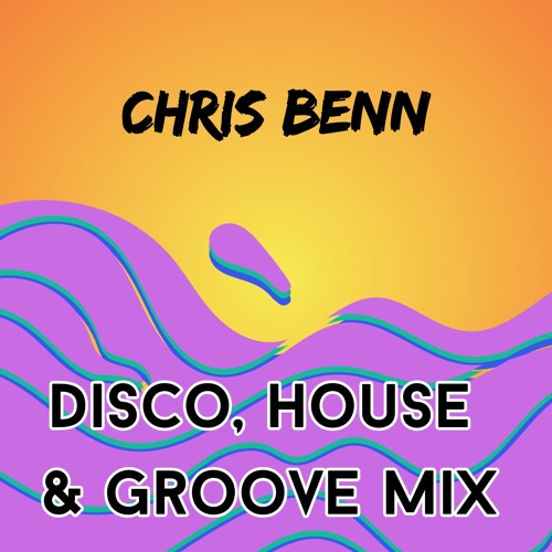 Disco, House and Groove Mix