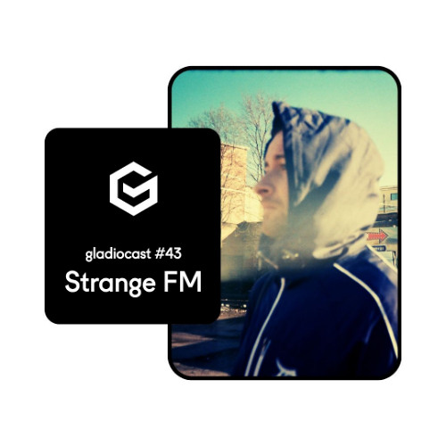 Gladiocast #43 - Strange FM