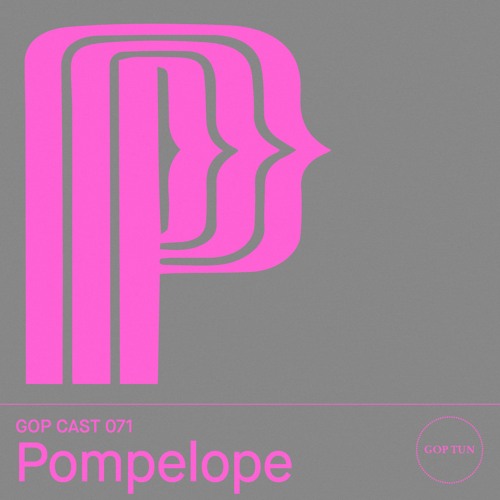 Gop Cast 071 - Pompelope
