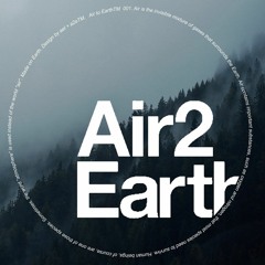 Air2Earth - A Complete 2021-2022 Megamix