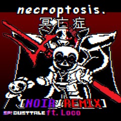 Necroptosis [NOIR REMIX]