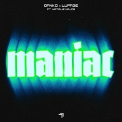 Maniac (feat. Natalie Major)